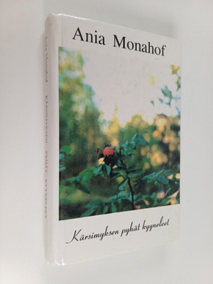 Ania Monahof : Kärsimyksen pyhät kyyneleet : Kertomus