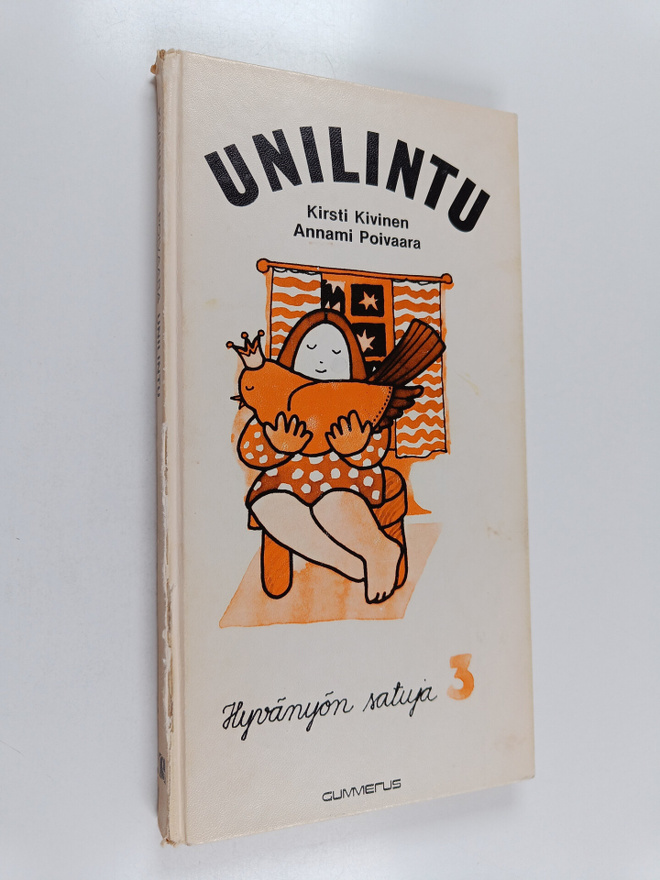 Kirsti Kivinen ym. : Unilintu : Hyvänyön satuja 3