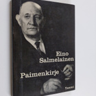 Eino Salmelainen : Paimenkirje : ohjaajan ajatuksia - pikkukuva 1