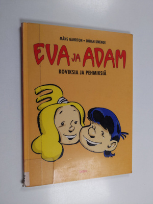 Måns Gahrton : Eva ja Adam : koviksia ja pehmiksiä