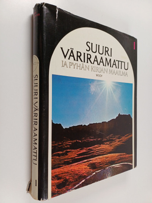 Suomi Raamattu : Suuri väriraamattu ja pyhän kirjan maail...