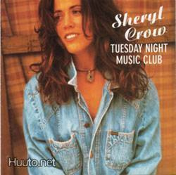 Sheryl Crow  **  Tuesday Night Music Club  **  CD