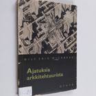 Nils Erik Wickberg : Ajatuksia arkkitehtuurista - pikkukuva 1