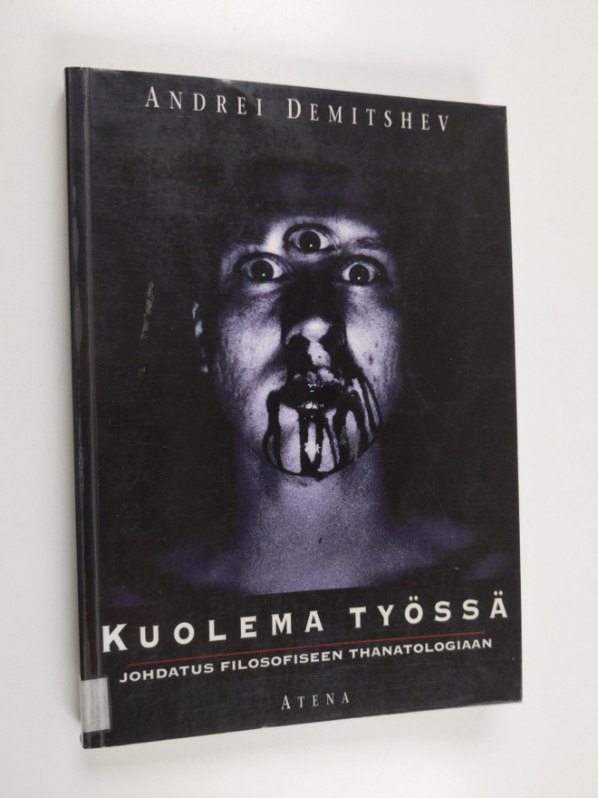 Andrei Demitsev : Kuolema työssä : johdatus filosofiseen ...