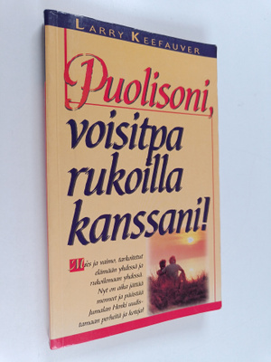 Larry Keefauver : Puolisoni, voisitpa rukoilla kanssani!