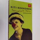 Kiti Kokkonen : Terveisin Karo : sähköpostiromaani - pikkukuva 1
