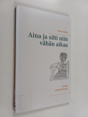 Pekka Halme : Aina ja silti niin vähän aikaa