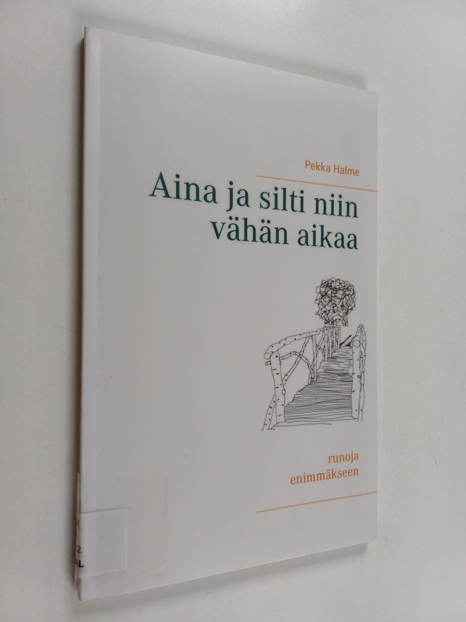 Pekka Halme : Aina ja silti niin vähän aikaa