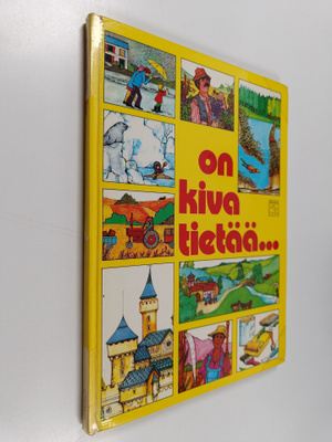 On kiva tietää