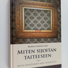 Pauliina Laitinen-Laiho : Miten sijoitan taiteeseen : mis... - pikkukuva 1