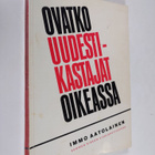 Immo Aatolainen : Ovatko uudestikastajat oikeassa : ajatu... - pikkukuva 1