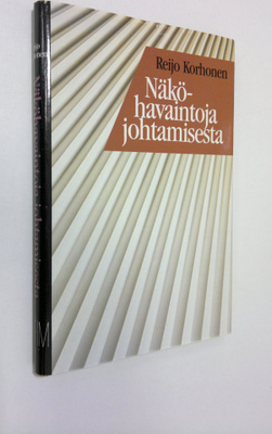Reijo Korhonen : Näköhavaintoja johtamisesta