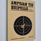 Siegfried Arnold : Ampujan tie huipulle : johdatus harjoi... - pikkukuva 1