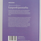 Mona Kalpala : Luonnonmukainen kaupunkipuutarha - pikkukuva 2