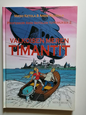 Ketola & Rauhala: Valkoisen meren timantit