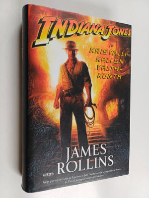 James Rollins : Indiana Jones ja kristallikallon valtakunta