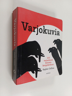Sophie Collins : Varjokuvia : 100 varjoeläintä koirasta k...