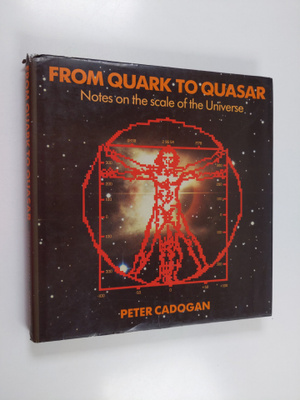 Peter H. Cadogan : From quark to quasar : notes on the sc...