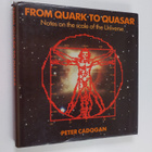 Peter H. Cadogan : From quark to quasar : notes on the sc... - pikkukuva 1