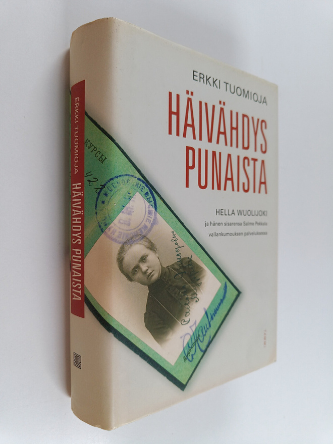Erkki Tuomioja : Häivähdys punaista : Hella Wuolijoki ja ...