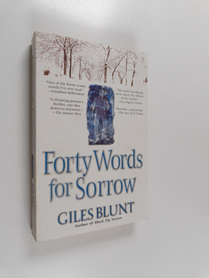 Giles Blunt : Forty Words for Sorrow
