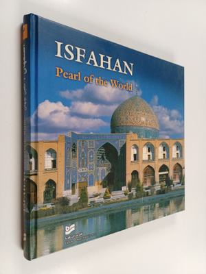 M. Azad : Isfahan pearl of the world