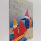 Ingrid Wurst : Papier falten und kleben - pikkukuva 1