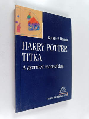 Harry Potter titka - a gyermek csodavilaga