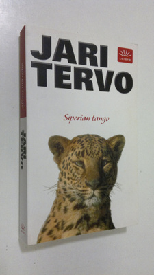 Jari Tervo : Siperian tango : valitut novellit 1993-2003