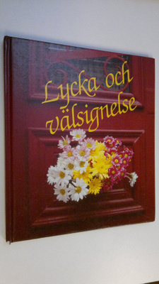 Anja Porio : Lycka och välsignelse! : en bok på din högti...