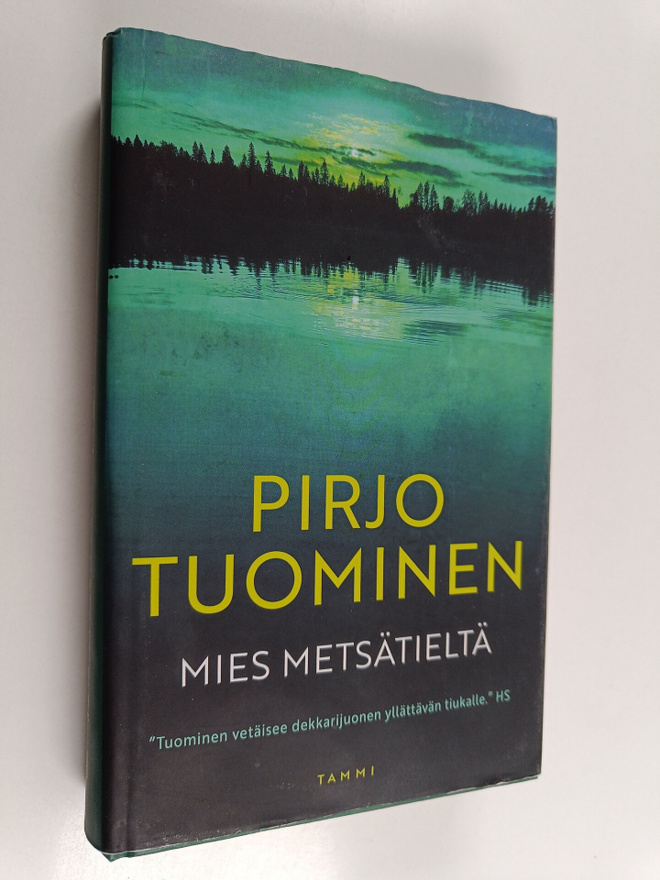 Pirjo Tuominen : Mies metsätieltä