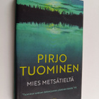 Pirjo Tuominen : Mies metsätieltä - pikkukuva 1