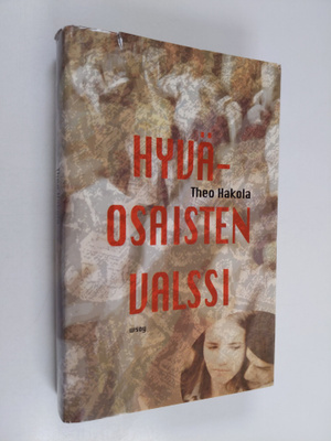 Theo Hakola : Hyväosaisten valssi