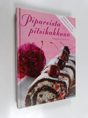 Ulla (toim.) Svensk : Pipareista pitsikakkuun : kodin suu...