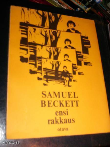 Samuel Beckett : Ensi rakkaus ( 1 p. 1970 ) Sis.postikulut