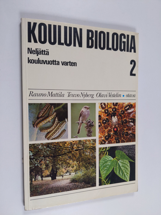 Rauno Mattila ym. : Koulun biologia 2 : Neljättä kouluvuo...