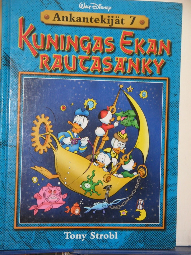Walt Disney : Ankantekijät 7  KUNINGAS EKAN RAUTASÄNKY