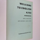 Welcome to English; Workbook, 4/7 - Keski- ja laaja kurssi - pikkukuva 1
