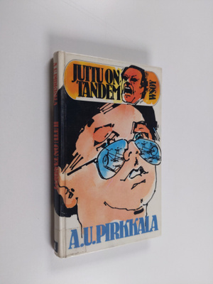 A. U. Pirkkala : Juttu on tandem