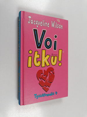 Jacqueline Wilson : Voi itku!