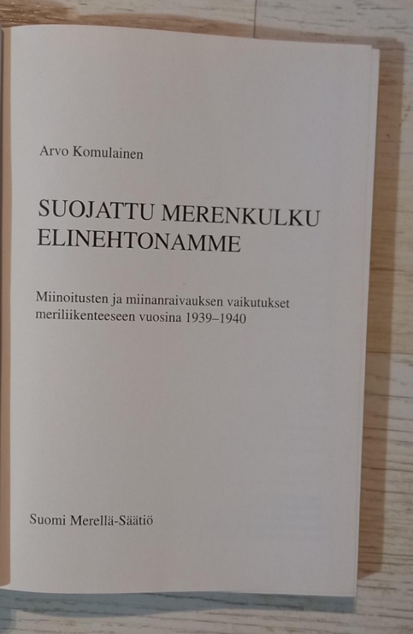 Komulainen : Suojattu merenkulku elinehtonamme (2000)