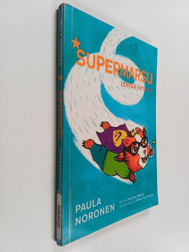 Riikka Tuohimetsä : Supermarsu lentää Intiaan