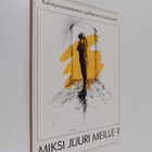 Miksi juuri meille? : kehitysvammaisten vanhemmat kertovat - pikkukuva 1
