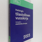 Helsingin tilastollinen vuosikirja 2023 = Helsingfors sta... - pikkukuva 1