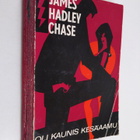 James Hadley Chase : Oli kaunis kesäaamu : jännitysromaani - pikkukuva 1
