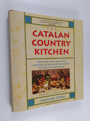 Marimar Torres : The Catalan Country Kitchen - Food And W...