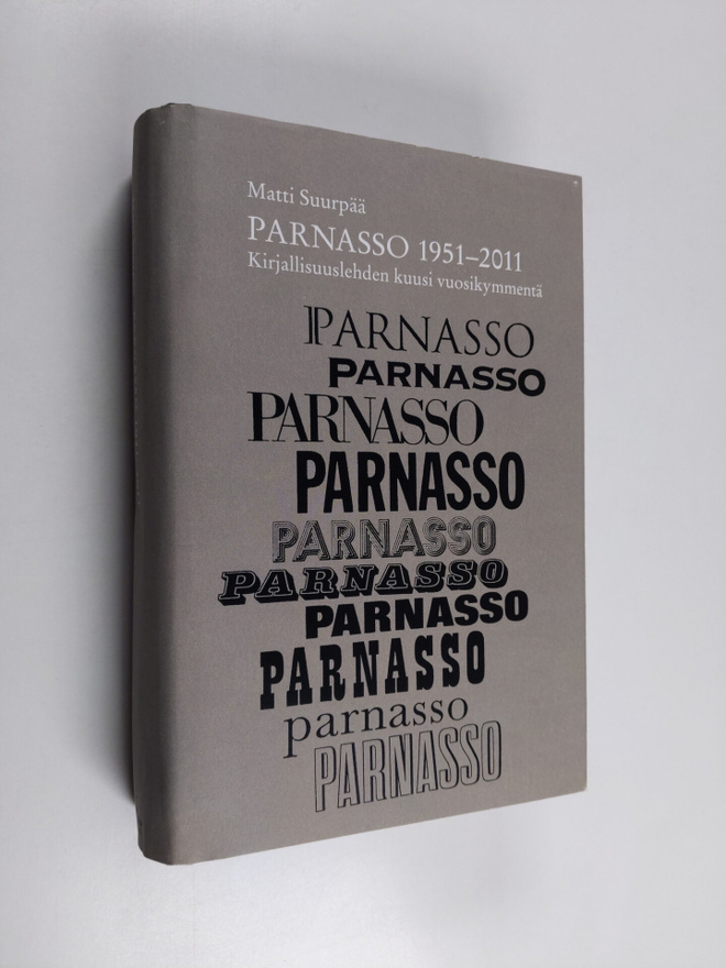 Matti Suurpää : Parnasso 1951-2011 : kirjallisuuslehden k...