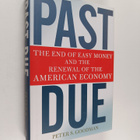 Peter S. Goodman : Past Due - The End of Easy Money and t... - pikkukuva 1