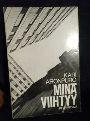 Kari Aronpuro: Minä viihtyy