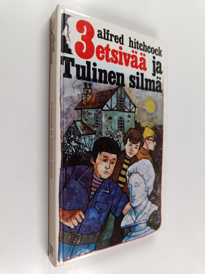 Robert Arthur : 3 etsivää ja Tulinen silmä